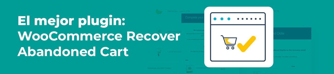 El mejor plugin: WooCommerce Recover Abandoned Cart