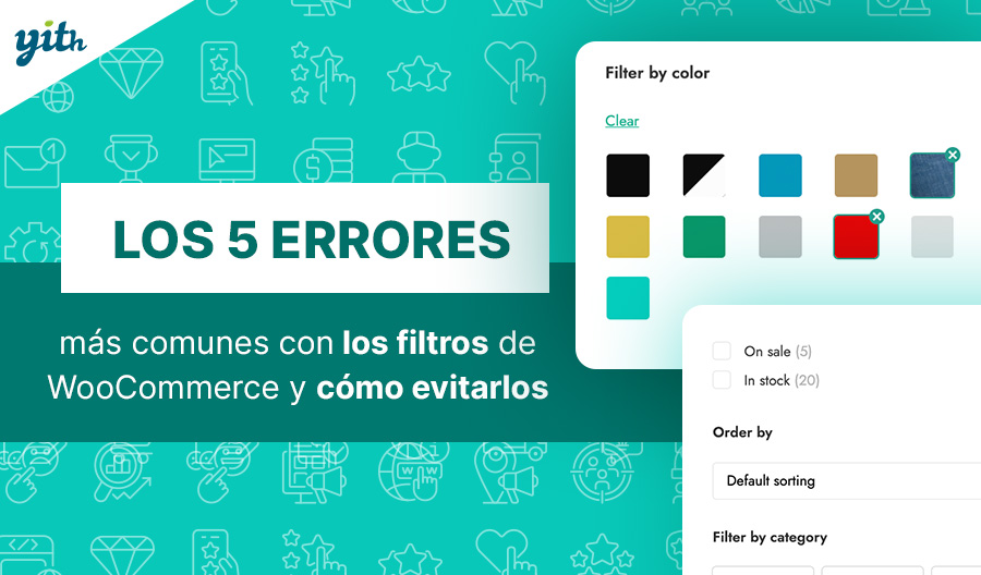 Los 5 errores más comunes con los filtros de WooCommerce y cómo evitarlos