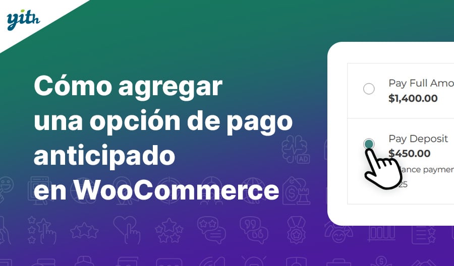 Cómo agregar una opción de pago anticipado en WooCommerce