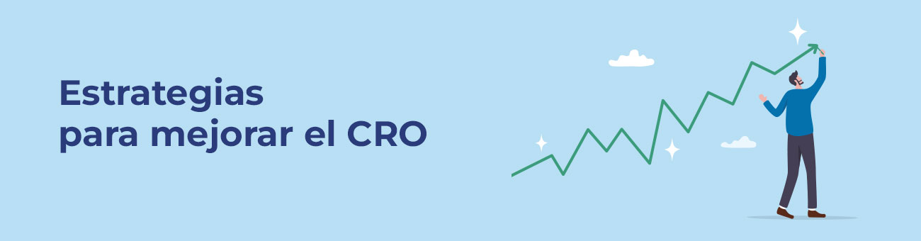 Estrategias para mejorar el CRO