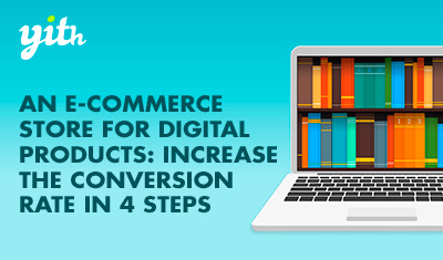 An e-commerce store for digital products: increase the conversion rate in 4 steps