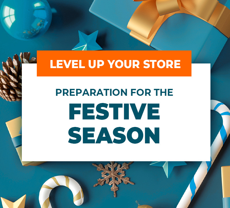 Level up your store - preparation for the festive season