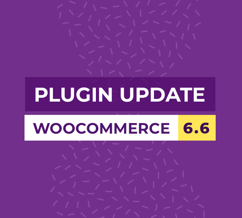 WooCommerce 6.6