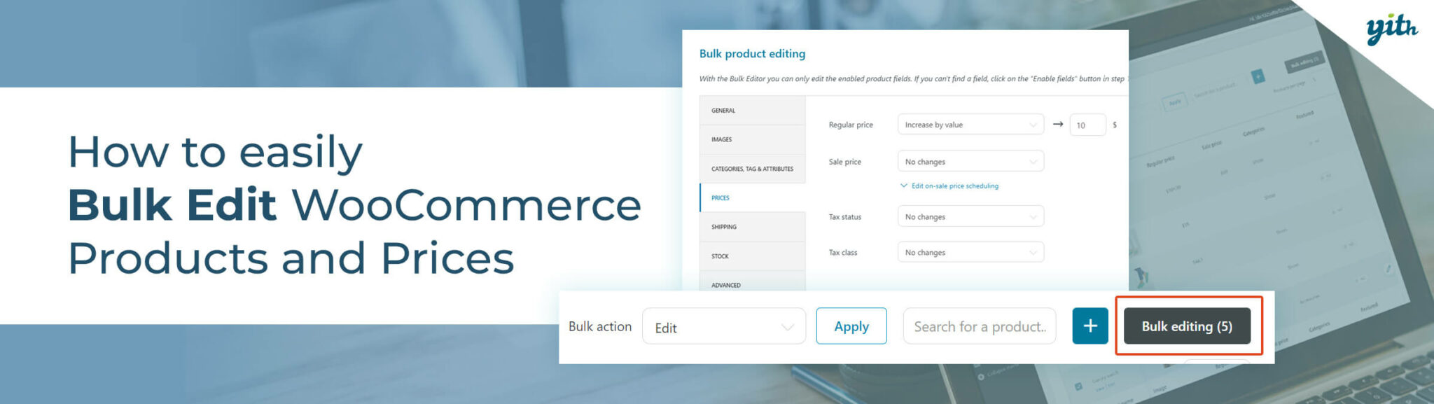 How to easily Bulk Edit WooCommerce Products and Prices - YITH