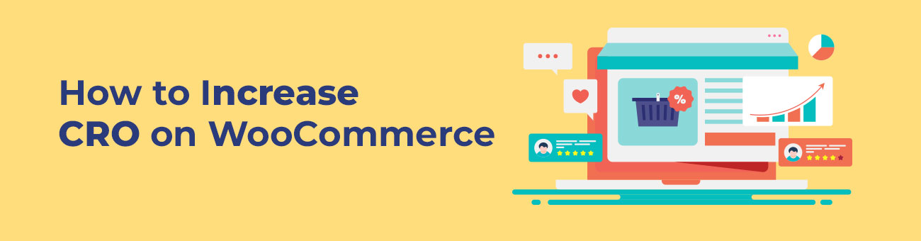 How to Increase CRO on WooCommerce